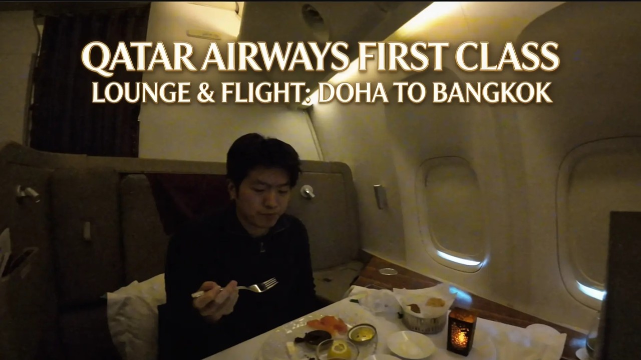 Qatar Airways: First Class Lounge and Flight from Doha to Bangkok