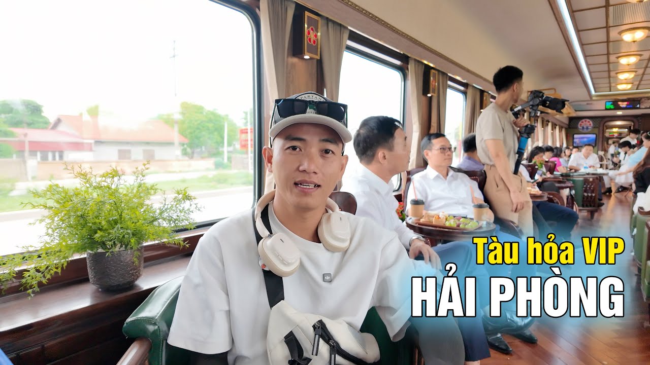 Trải nghiệm khách quan tàu hỏa VIP Hải Phòng đi Hà Nội như thế nào