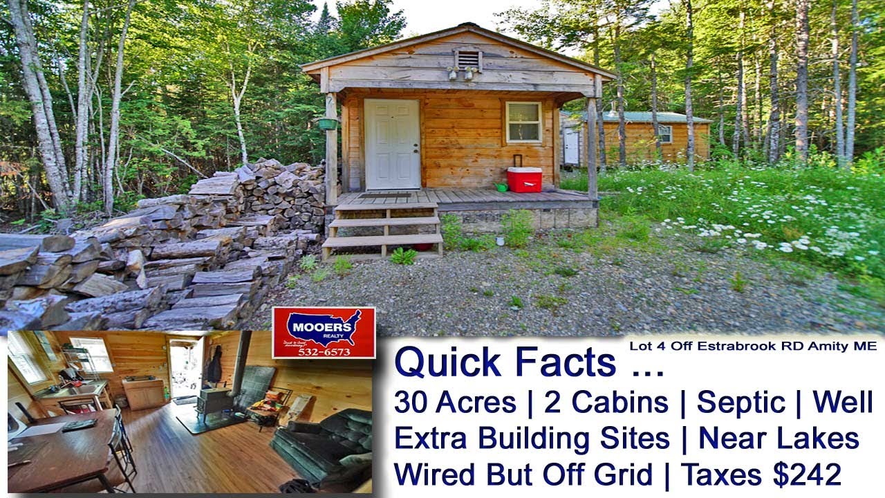 Off Grid Cabin Homes In Maine Video | 30 Acres ME Land MOOERS REALTY