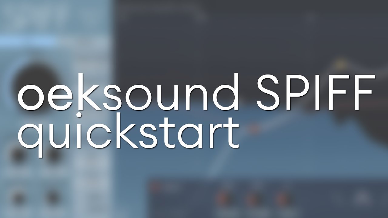 oeksound spiff: Quickstart