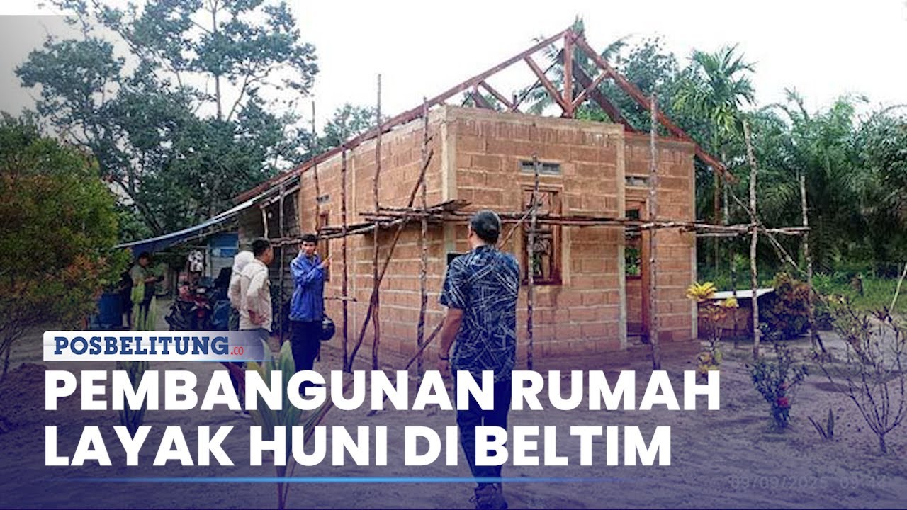 Belitung Timur Bangun 64 Rumah Layak Huni, Selesai Bulan Depan
