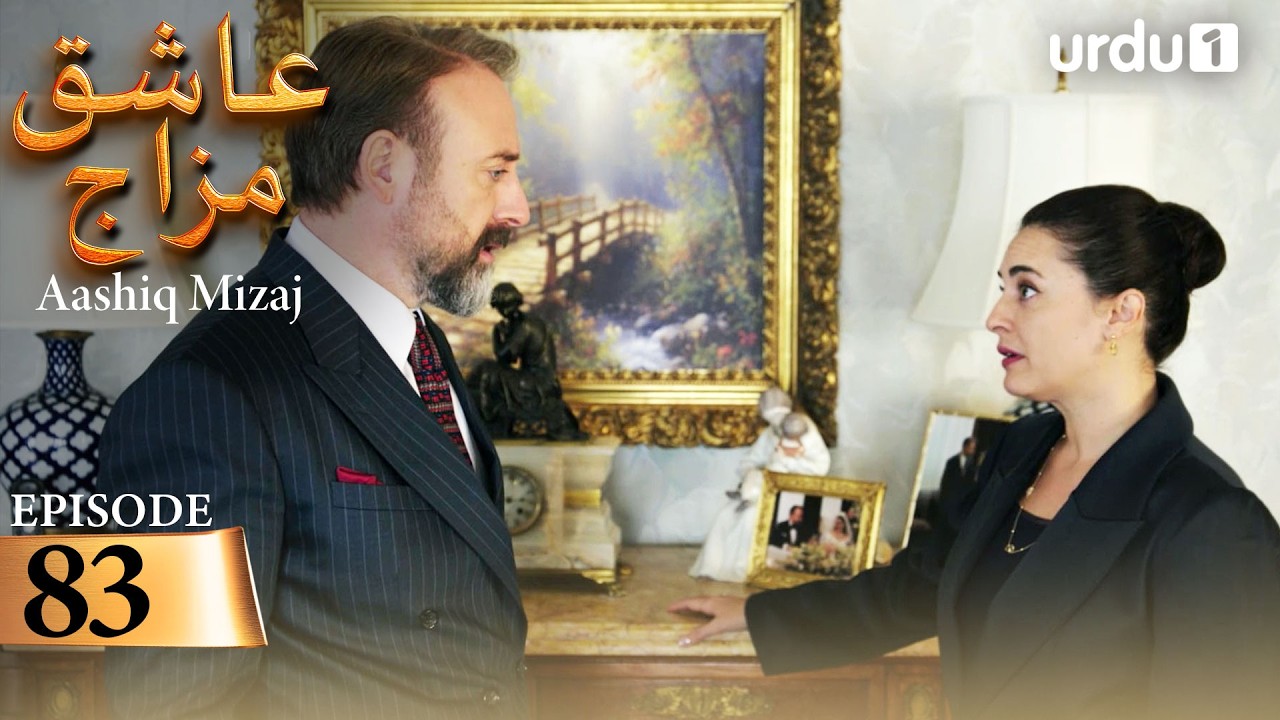 Aashiq Mizaj | Episode 83 | Turkish Drama | Kral Kaybederse | 27 March 2026