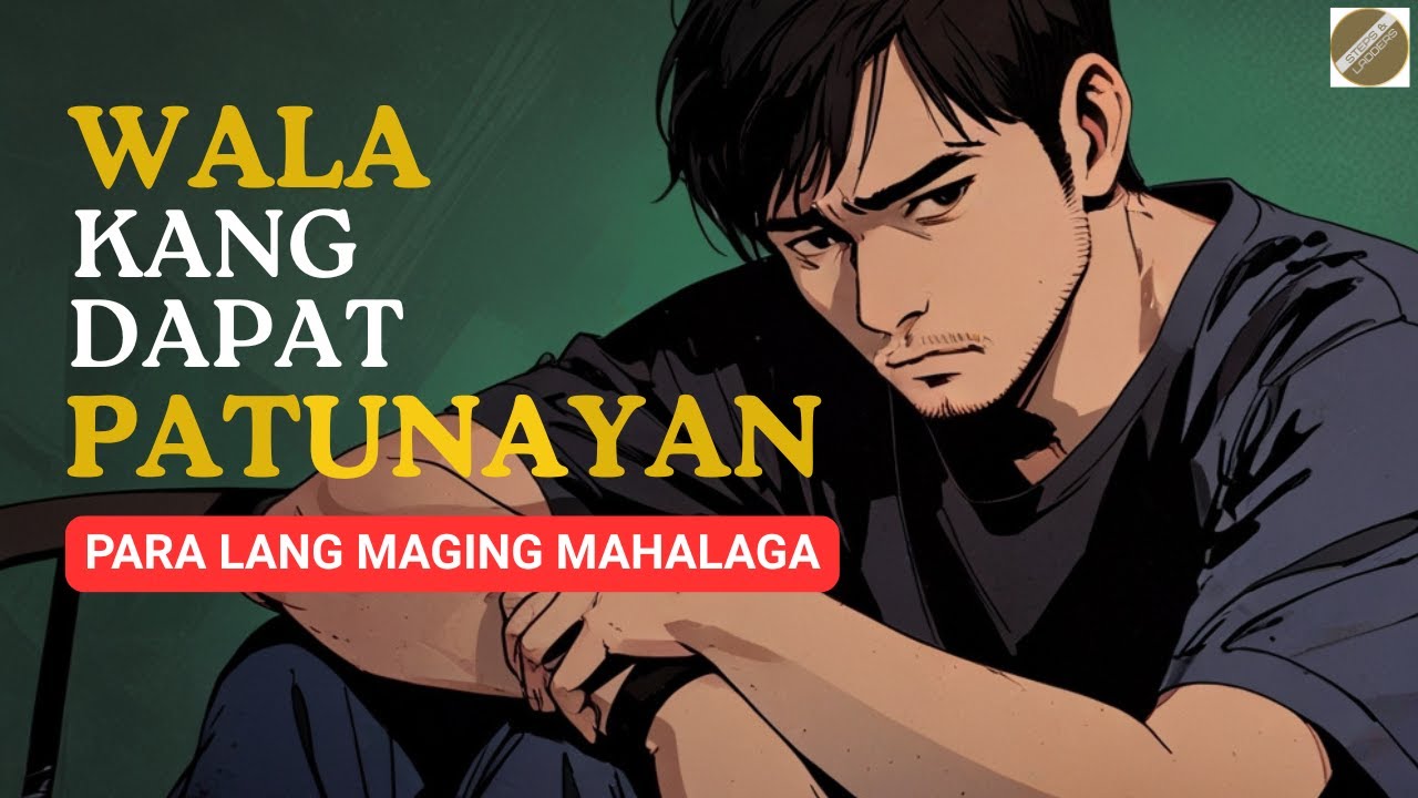 10 Reasons Hindi Kailangan Patunayan ang Worth Mo sa Ibang Tao | Self-Worth