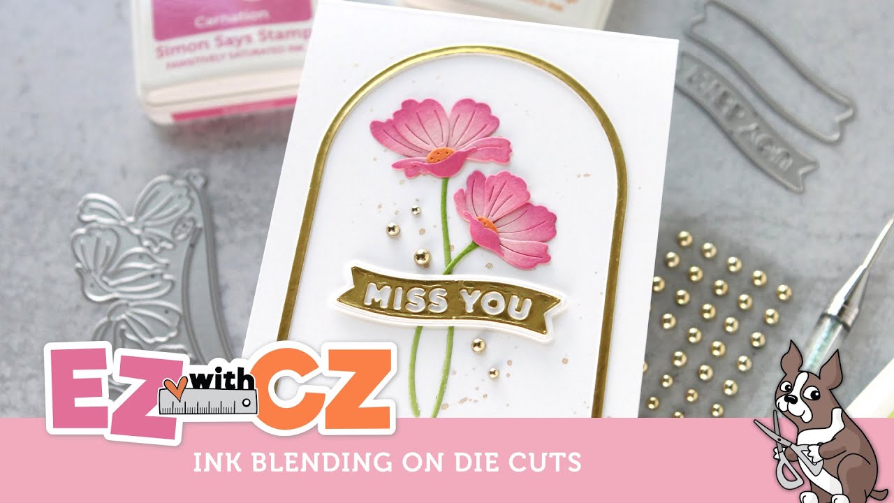 Don't Be Afraid to Keep it Simple! CZ Shows You How EZ it is with Simon Says Stamp Dies