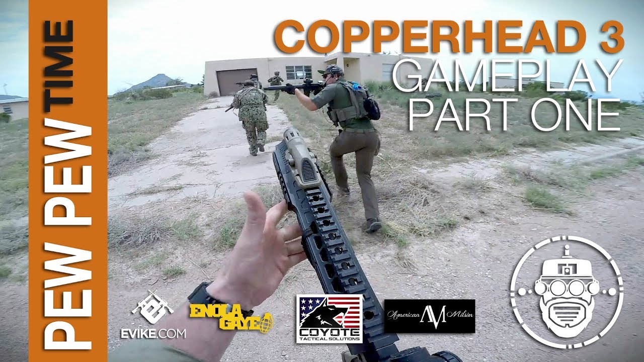 Robo-Airsoft: Pew Pew Time - Copperhead 3: Gameplay Part One - Airsoft Gameplay