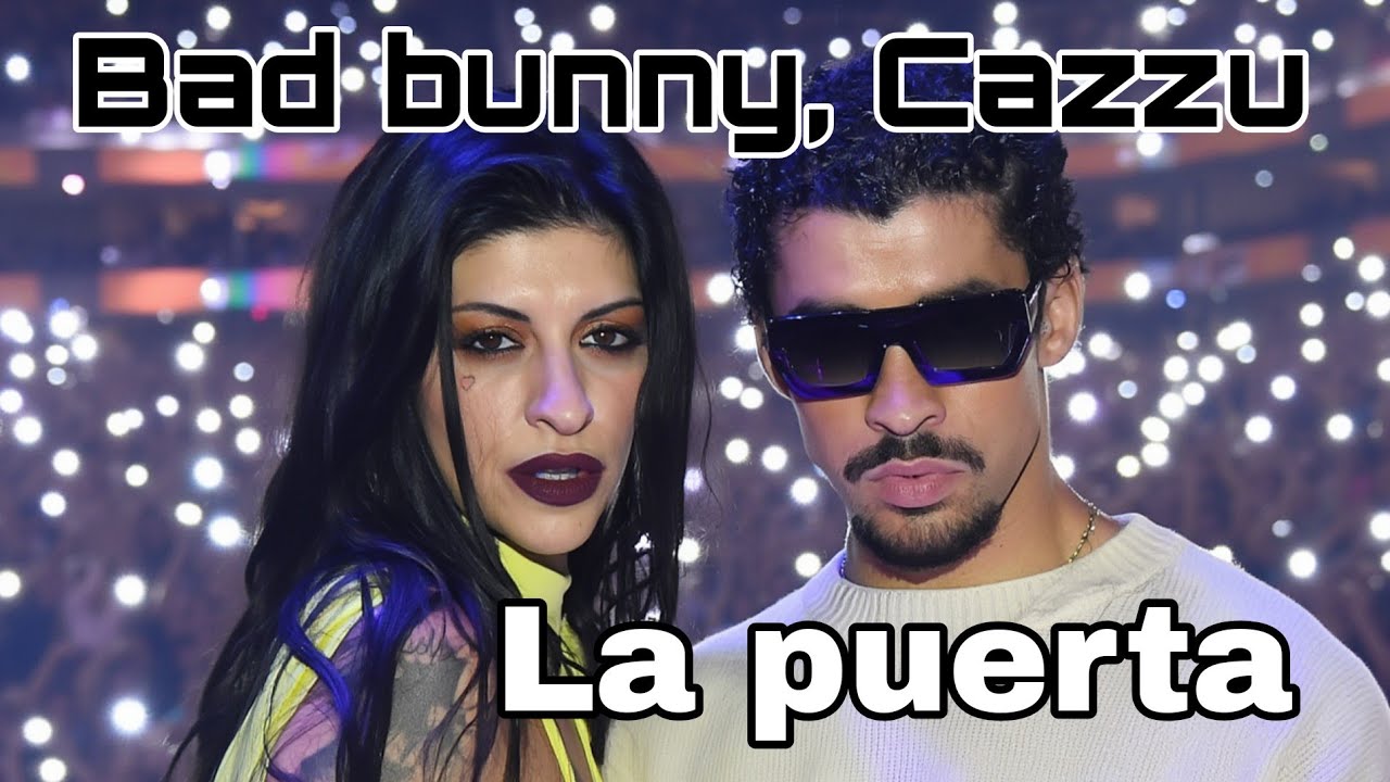 Cazzu, badbynny - La Puerta (en vivo) 