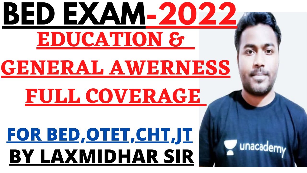 BED EXAM 2022 I EDUCATION & GENERAL AWERNESS FULL COVERAGE I SCORE 5 OUT OF 5 I EDUCATION & GA FULL