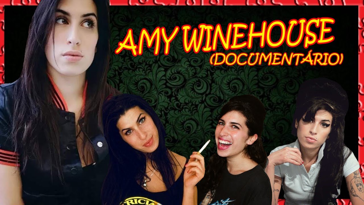 Amy Winehouse – Documentário