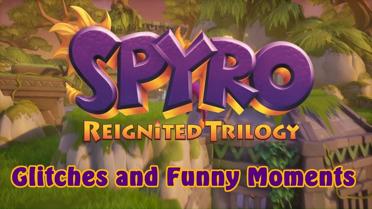 Spyro Reignited Trilogy - Glitches and Funny Moments
