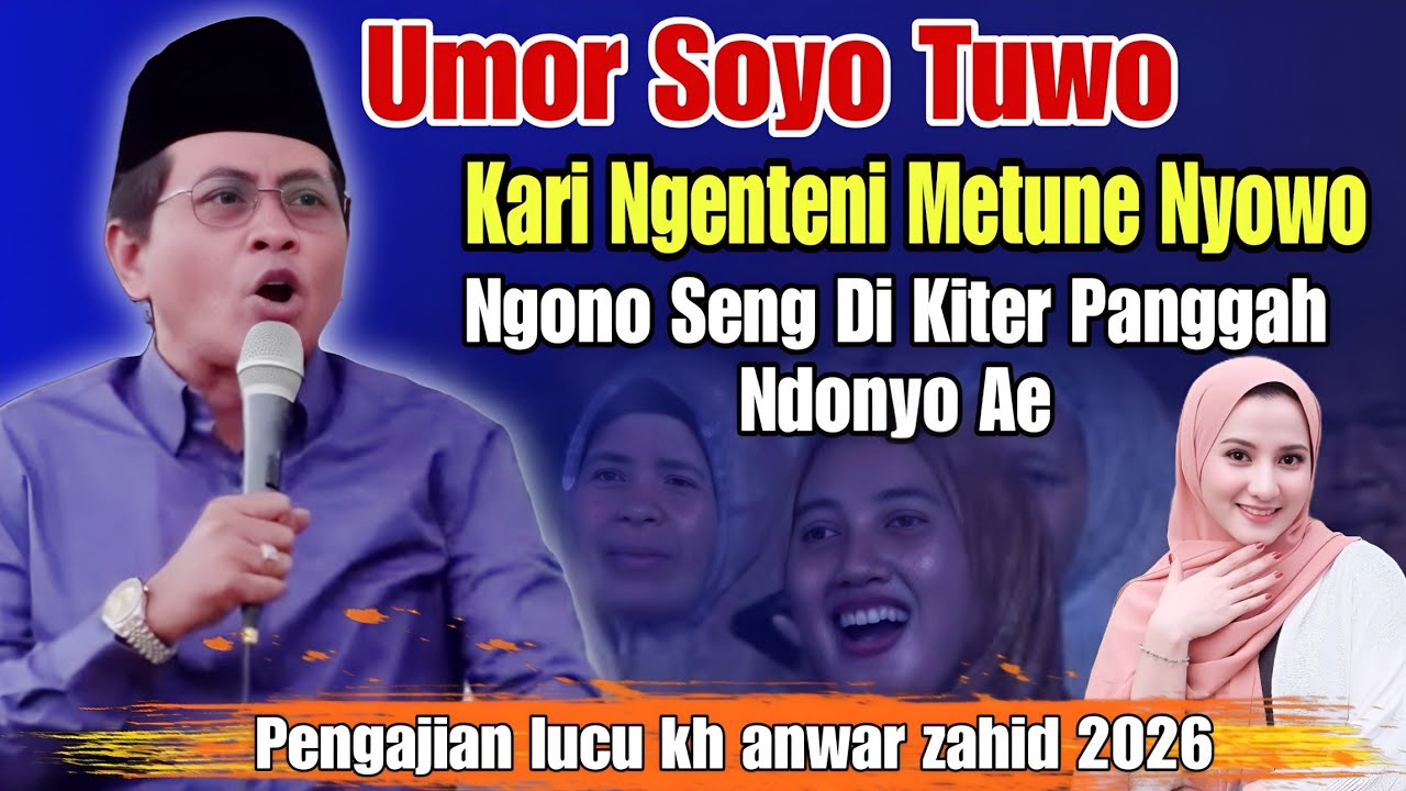 KH. ANWAR ZAHID TERBARU | PALING LUCU SEPESIAL NGUBER NDONYO SAMPEK LALI SHOLAT 