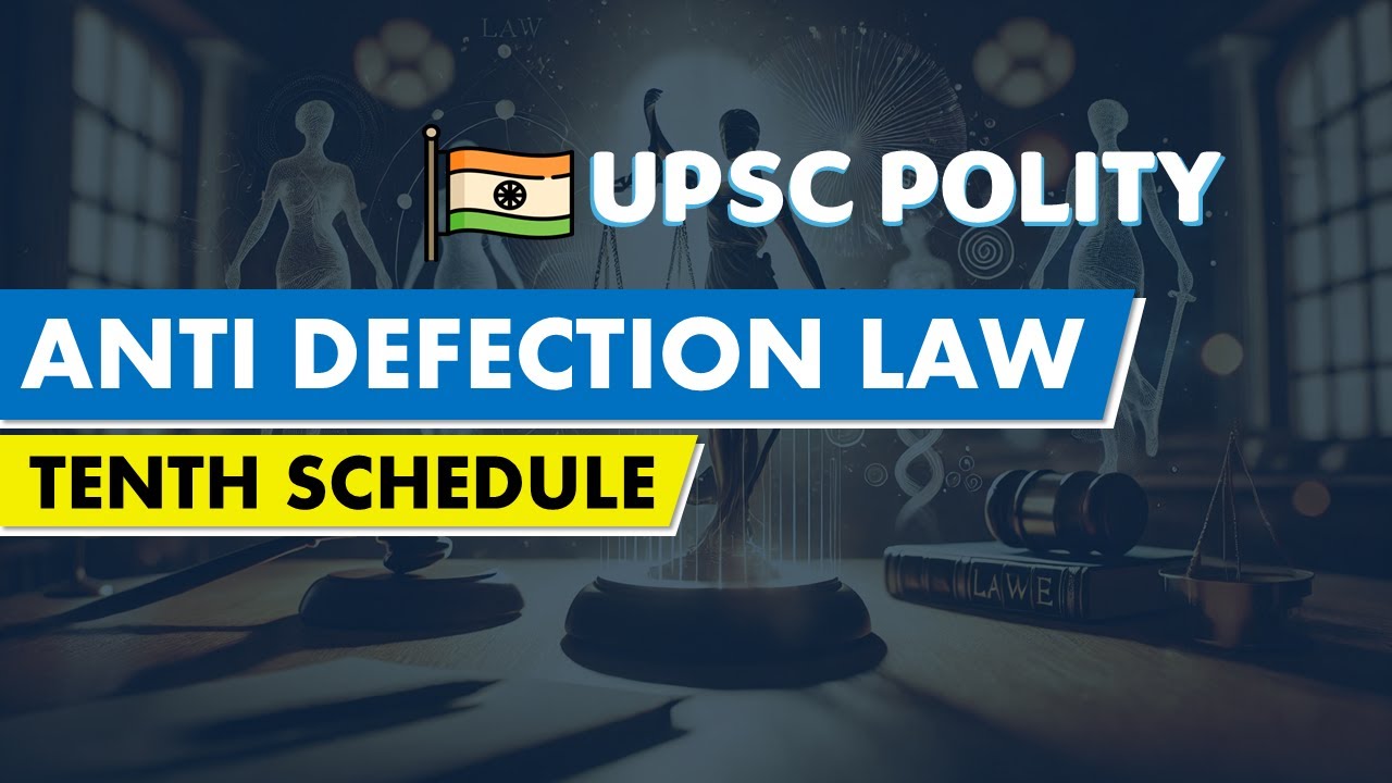 ANTI DEFECTION LAW - TENTH SCHEDULE OF THE #indianconstitution #upsc #indianpolity #generalstudies