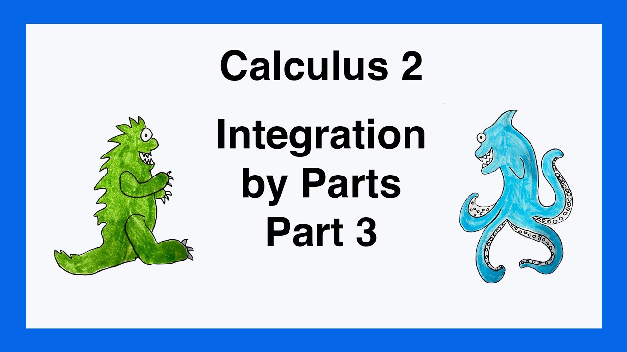 Calculus 2:  Integration by Parts - Part 3