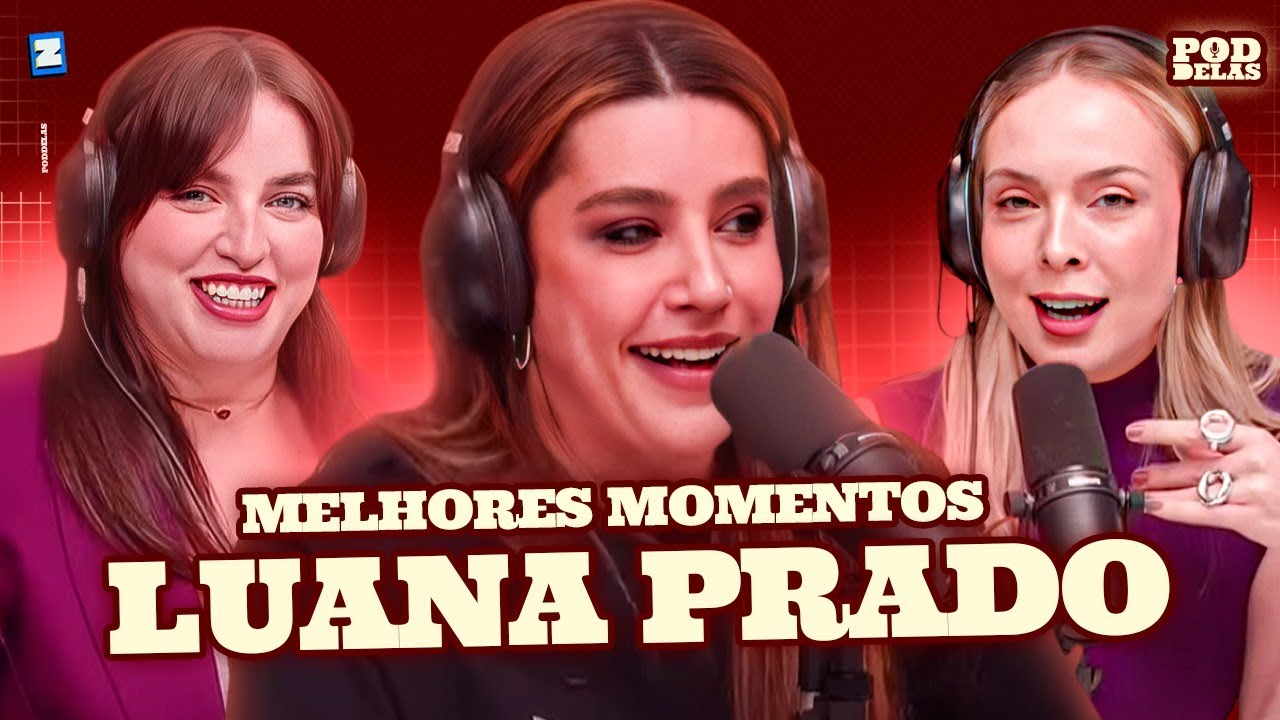 LAUANA PRADO | MELHORES MOMENTOS NO PODDELAS