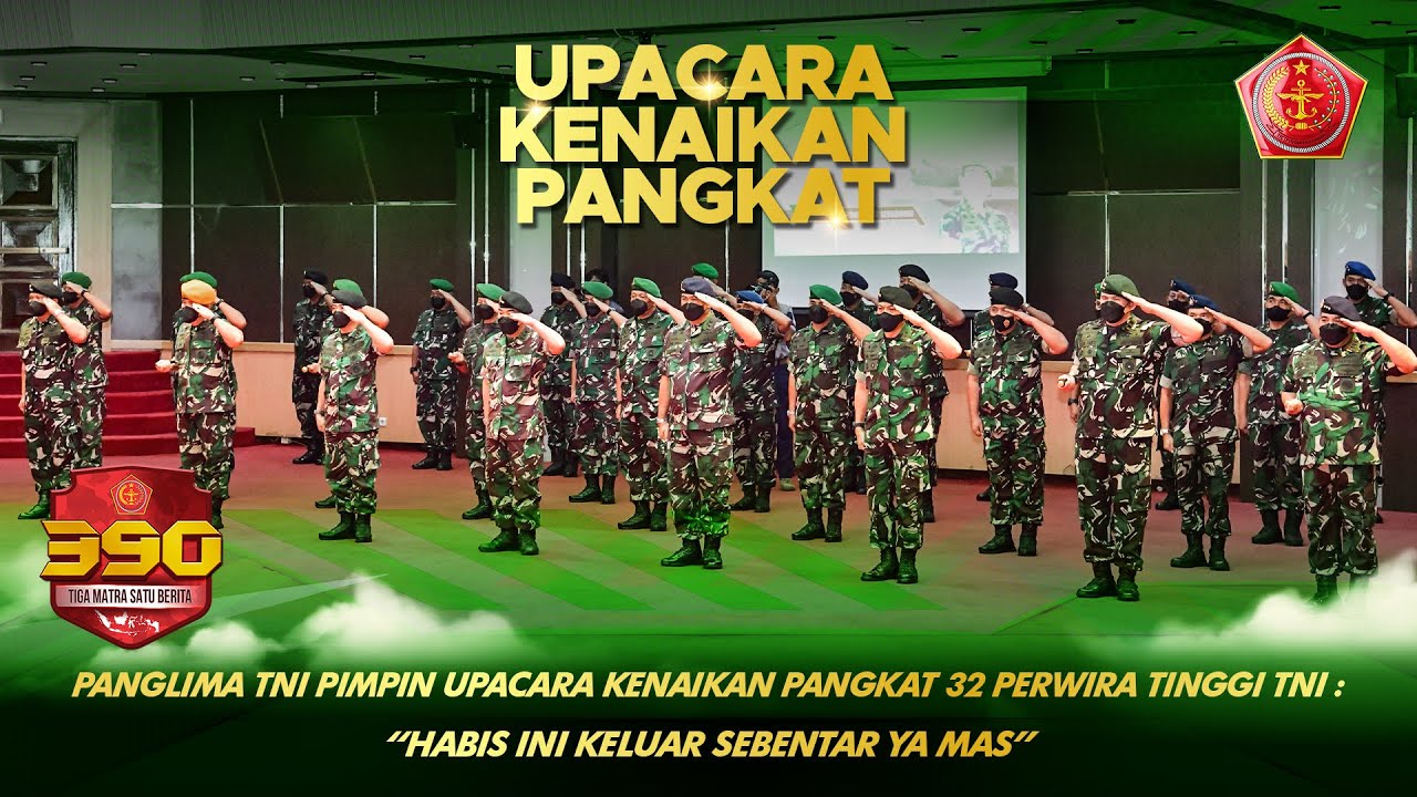 Panglima TNI Pimpin Upacara Kenaikan Pangkat 32 Perwira Tinggi TNI: Habis ini Keluar Sebentar ya Mas