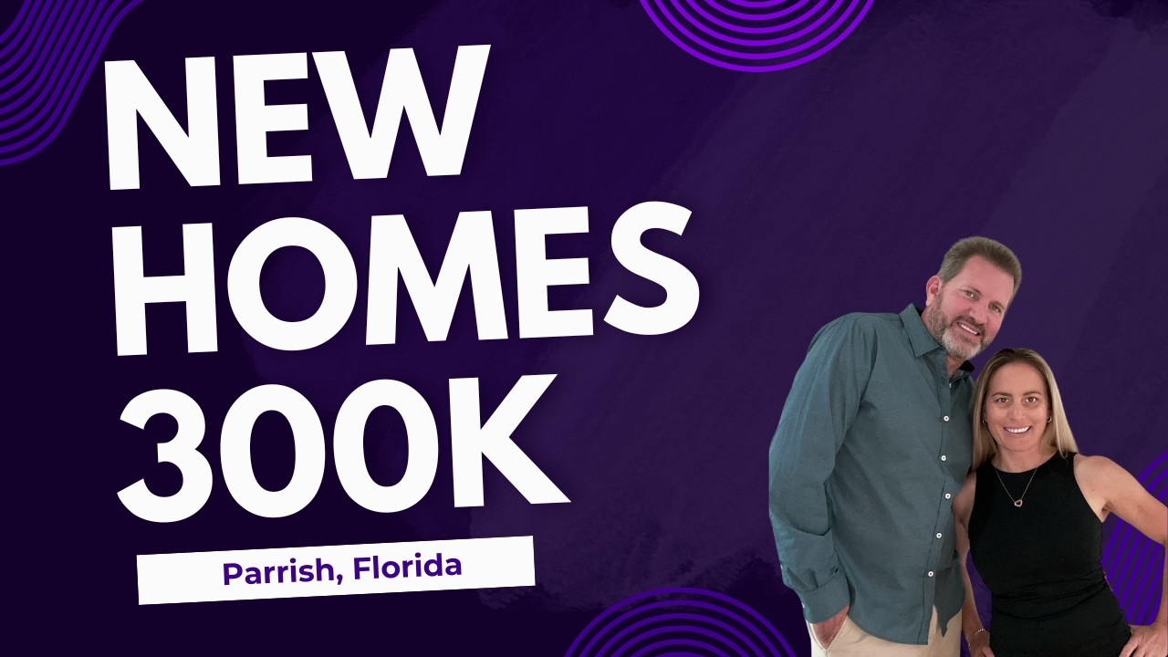 Affordable New Construction Homes in Parrish Florida Around $300K