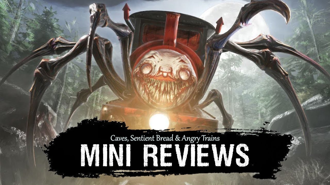Mini Reviews - Caves, Sentient Bread & Angry Trains