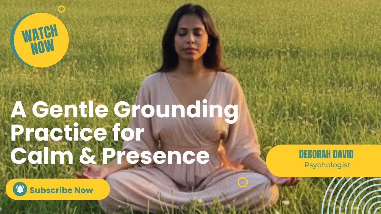 A Short Guided Grounding Meditation to Calm Your Mind & Return to the Present