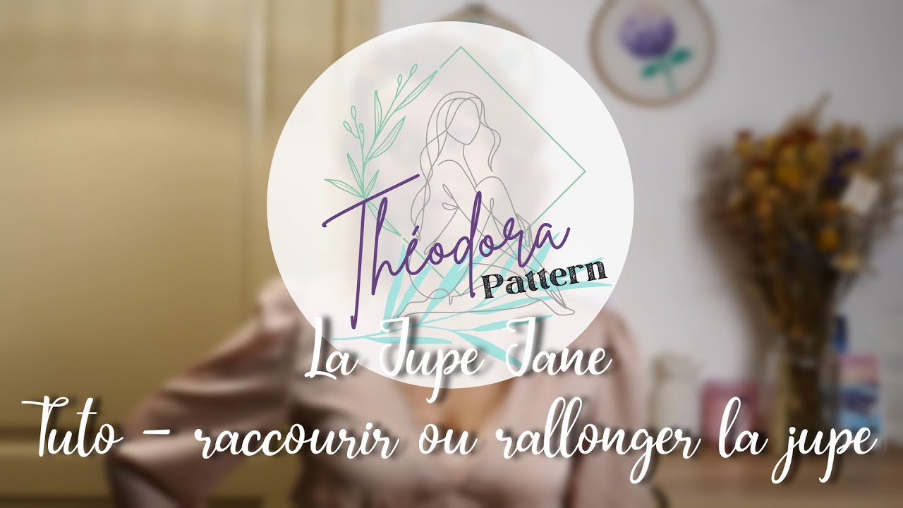 Théodora Pattern -  Tuto, raccourcir ou rallonger la jupe Jane
