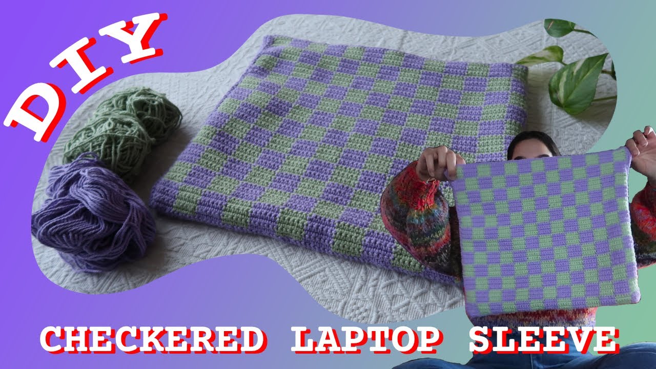 DIY Crochet Checkered Laptop Sleeve - Beginners Tutorial