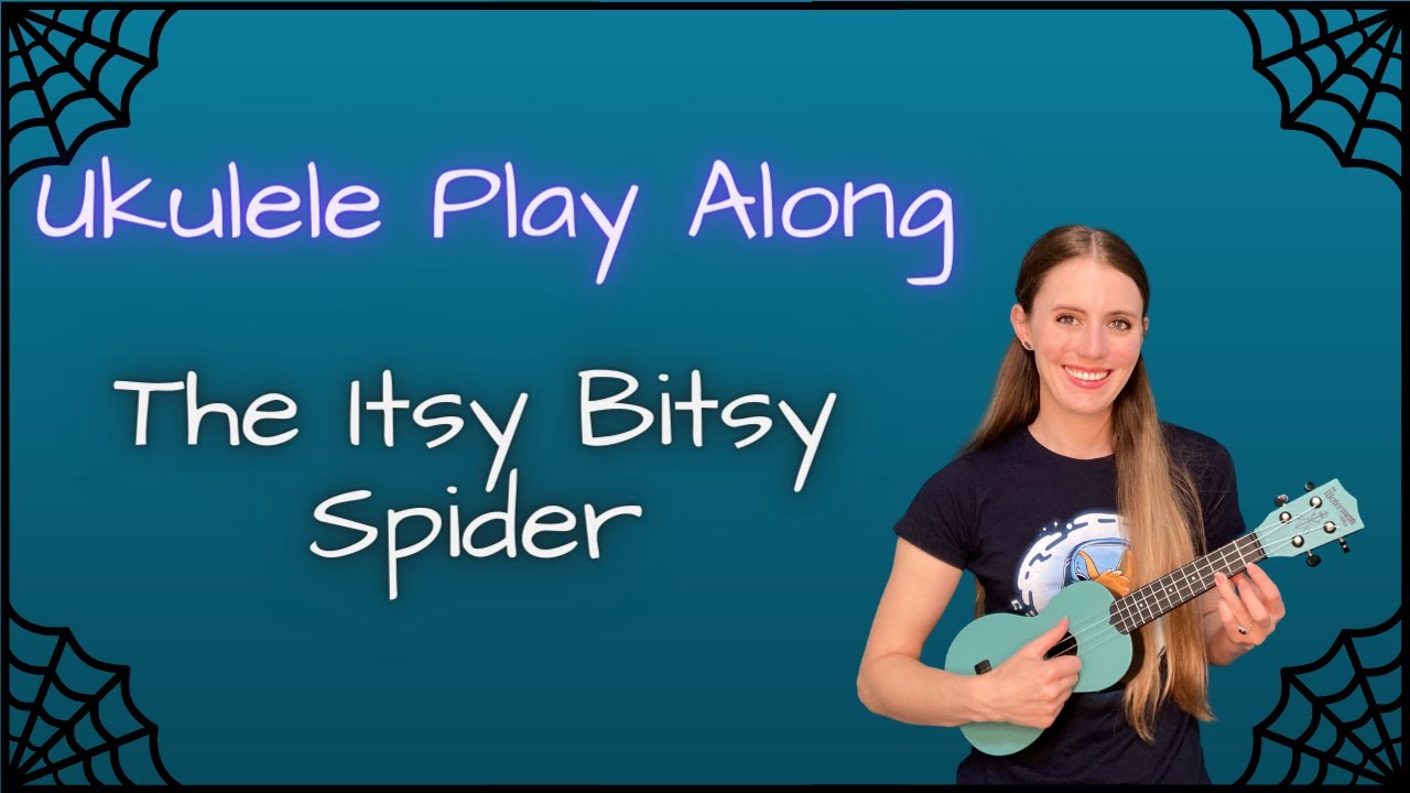 Ukulele Play Along: The Itsy Bitsy Spider // Music with Miss Bliss