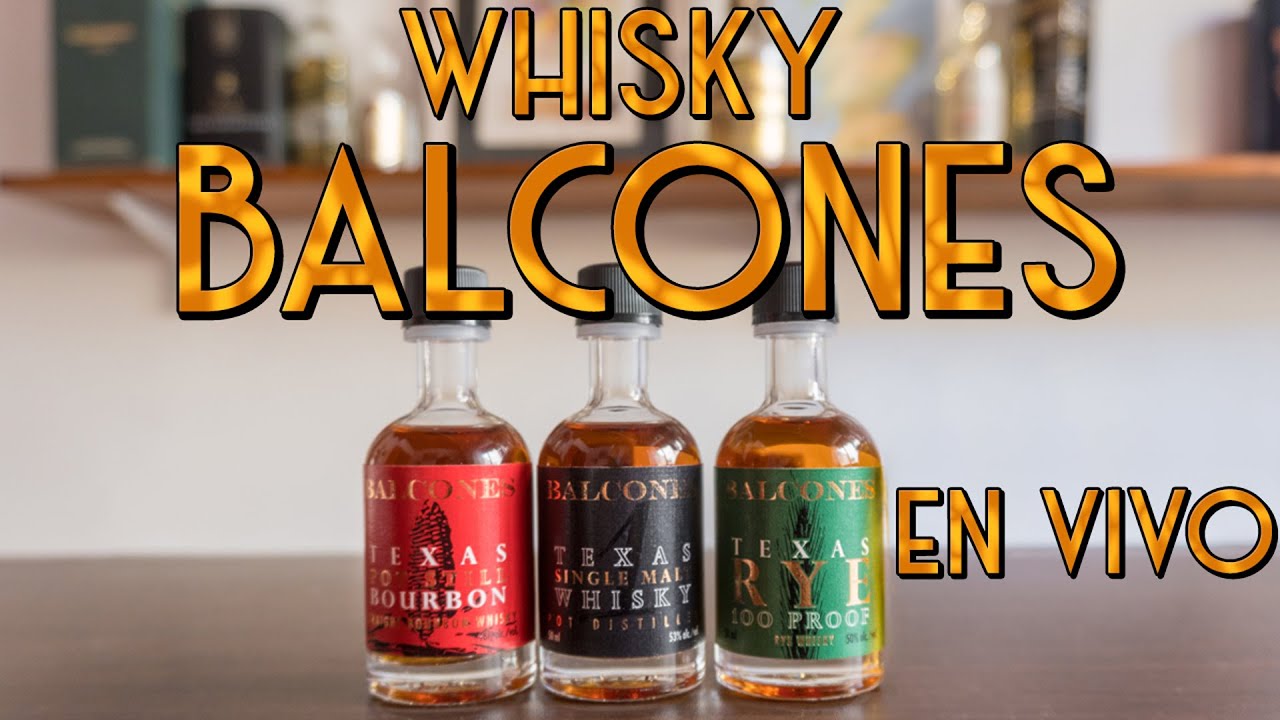 BALCONES🥃: Pruebo EN VIVO los whiskys de Texas, Balcones Single Malt, Straight Bourbon y Rye