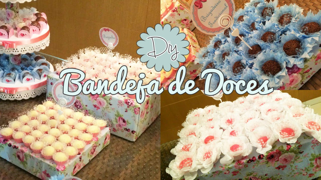 Como Fazer Bandeja de Doces para Festas