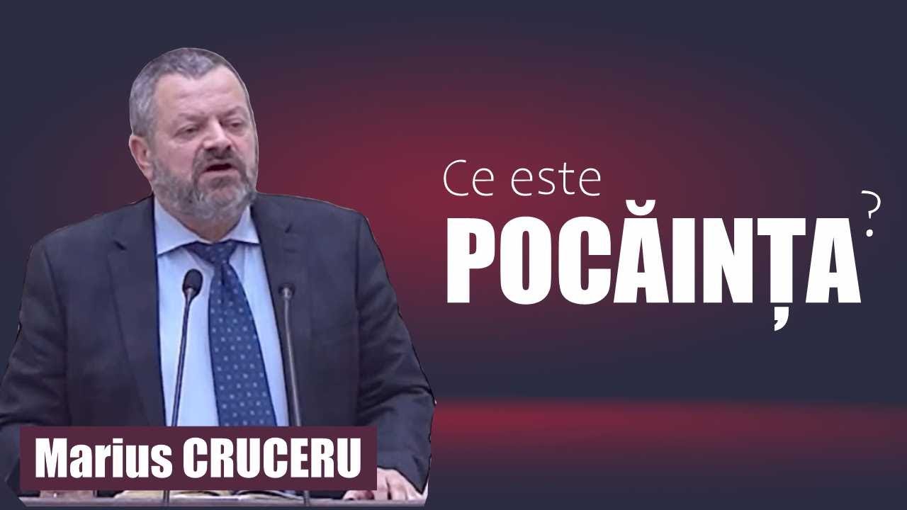 Ce este pocăința? - Marius Cruceru