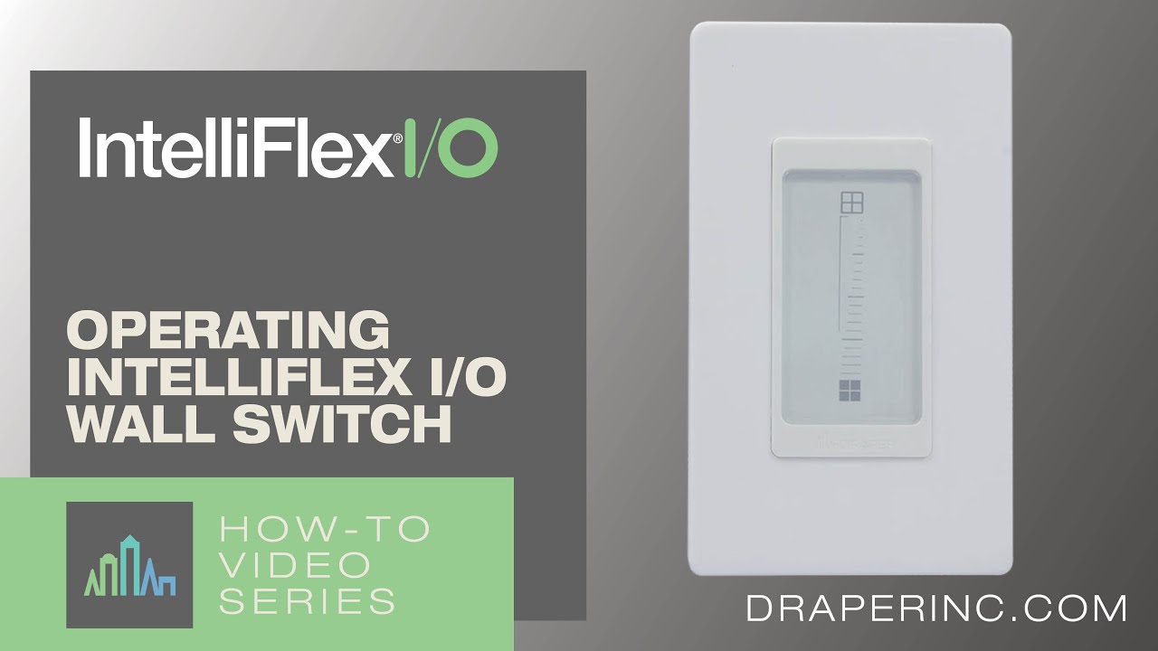 How-To Video: Operating IntelliFlex I/O Wall Switch