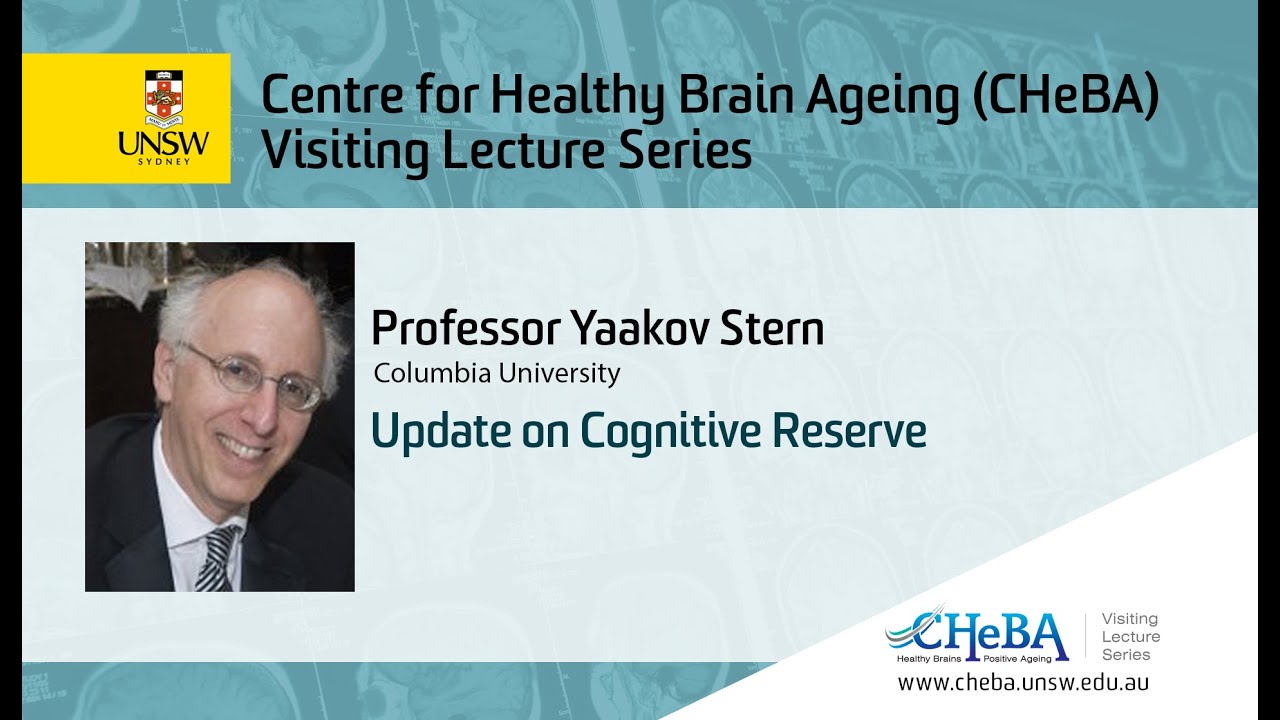 Update on Cognitive Reserve | Professor Yaakov Stern