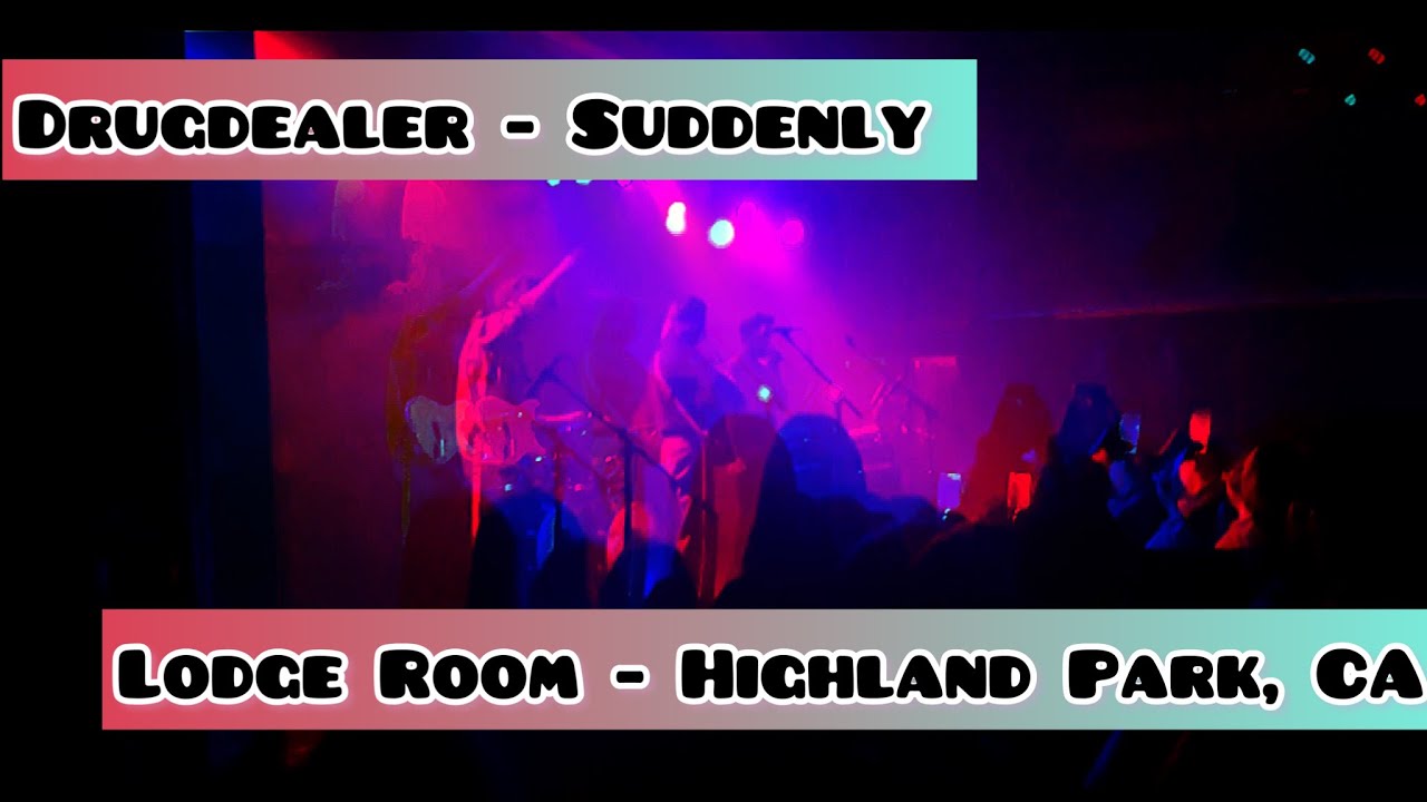 Drugdealer - Suddenly ***Highland Park, CA***Lodge Room***LIVE***(03/31/22)