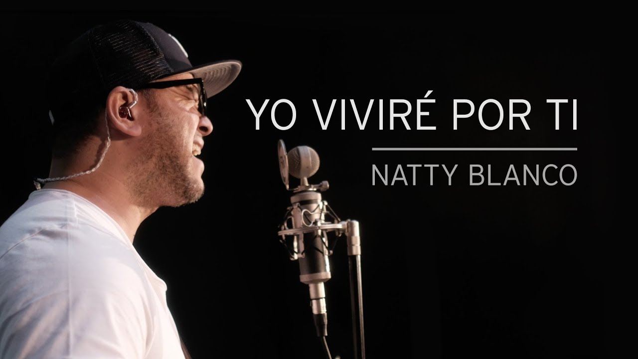 Yo Vivir&eacute; Por Ti - Natty Blanco (Video Oficial)