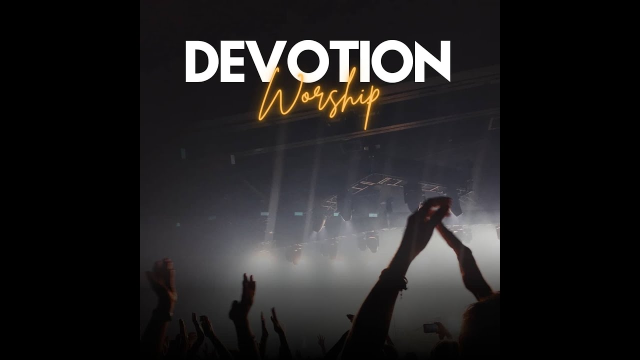 MY DEVOTION   SESSION MAI 2025