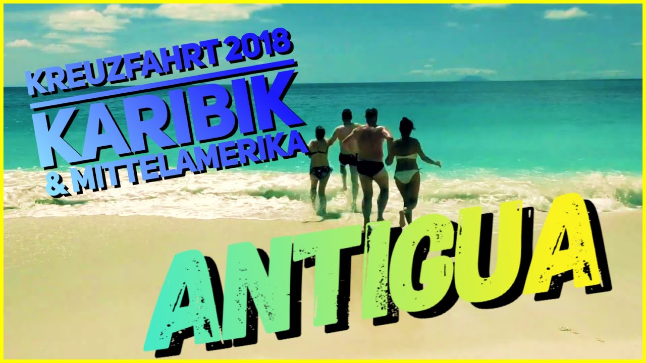 11.Tag - Antigua und Barbuda - Karibik und Mittelamerika Kreuzfahrt 2018
