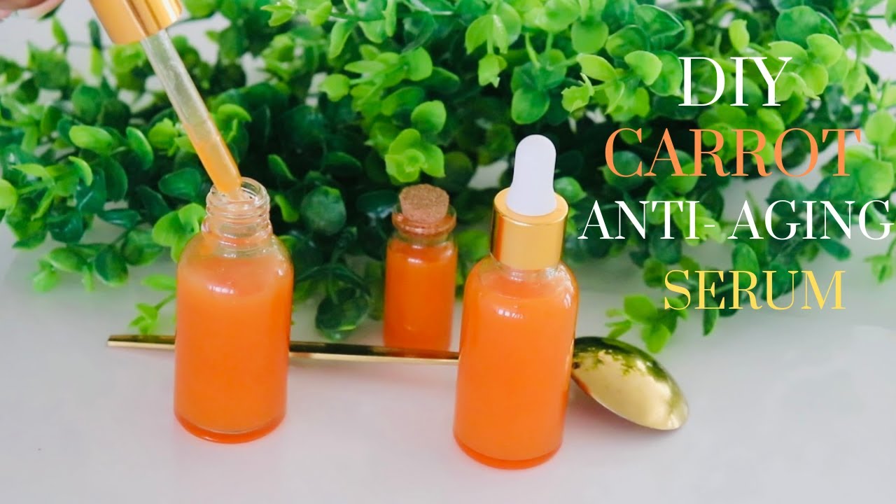 HOW TO MAKE CARROT SERUM / DIY CARROT FACIAL SERUM FOR A  BRIGHTER AND GLOWING ANTI-AGING SKIN.
