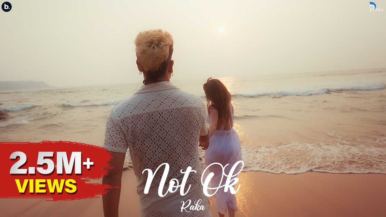 Not OK - Official Video - RAKA