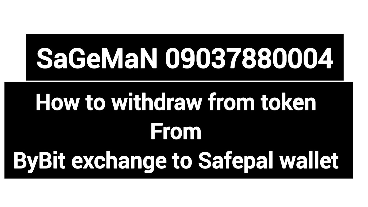How to withdraw from token From ByBit exchange to Safepal wallet