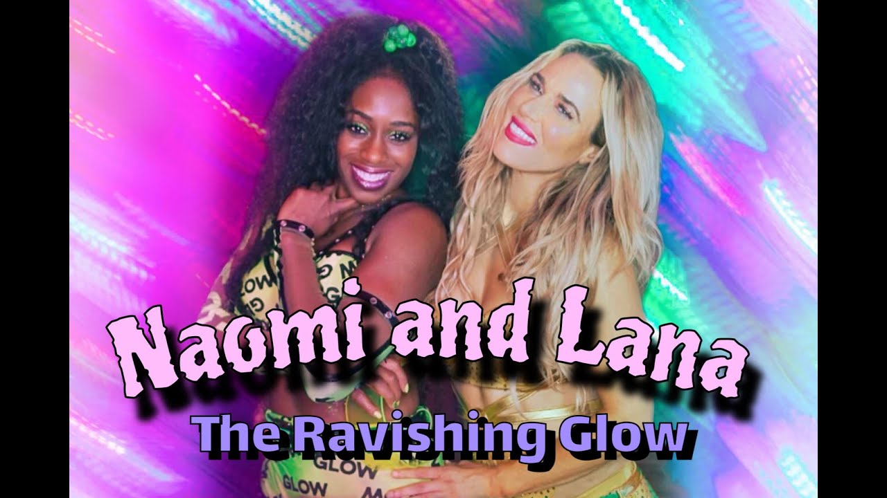 Naomi and Lana Theme Mashup!!!