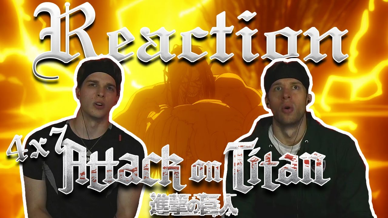 Attack on Titan 4x7 REACTION