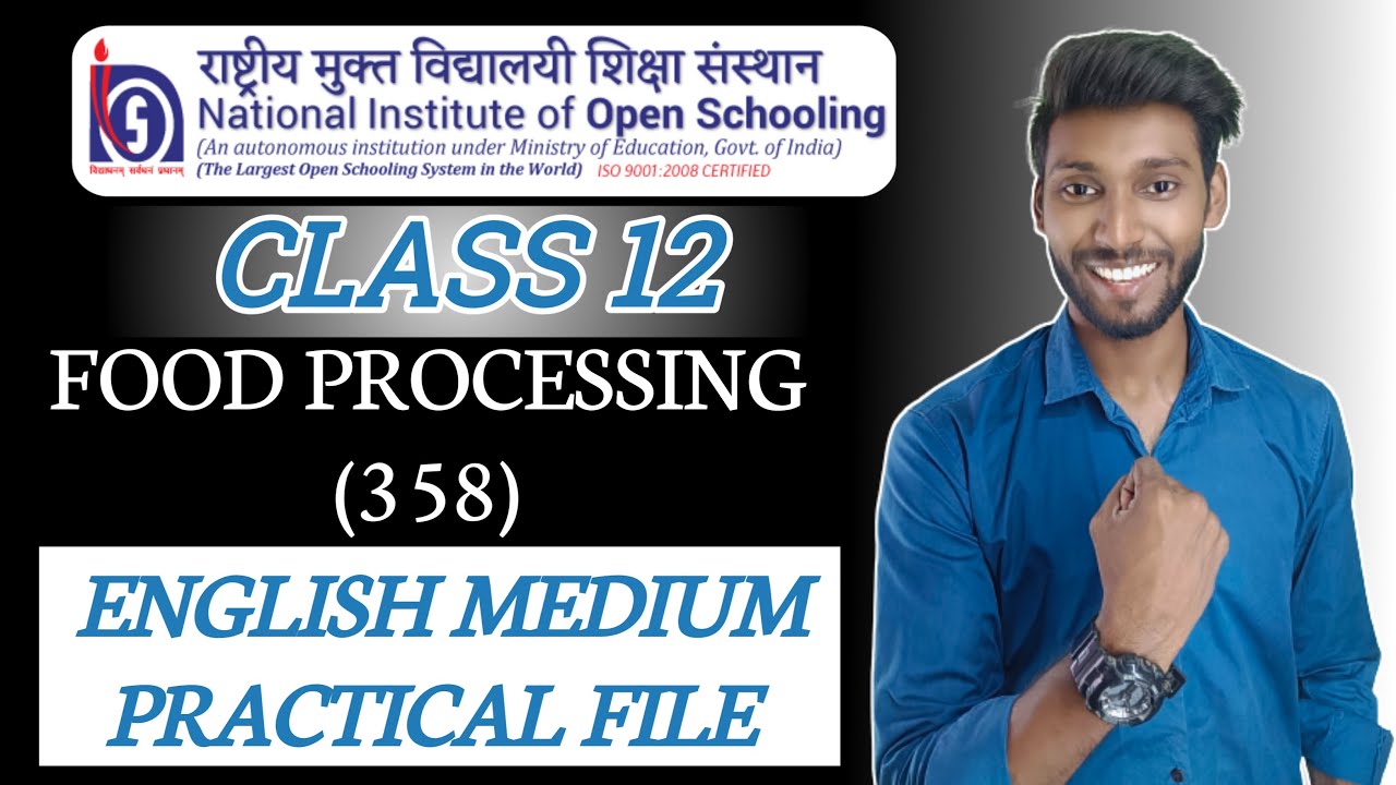 NIOS Class 12 Food Processing (358) Practical File || NIOS Food Processing English Medium Practical