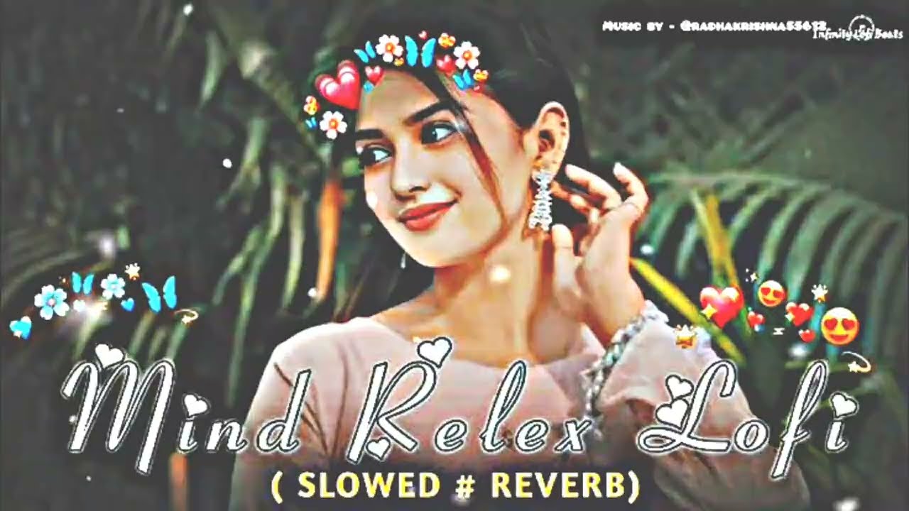 🎧🎉🎉Hindi song 💕love 🥰MASHUP🎵 slowed s reverb 🫰