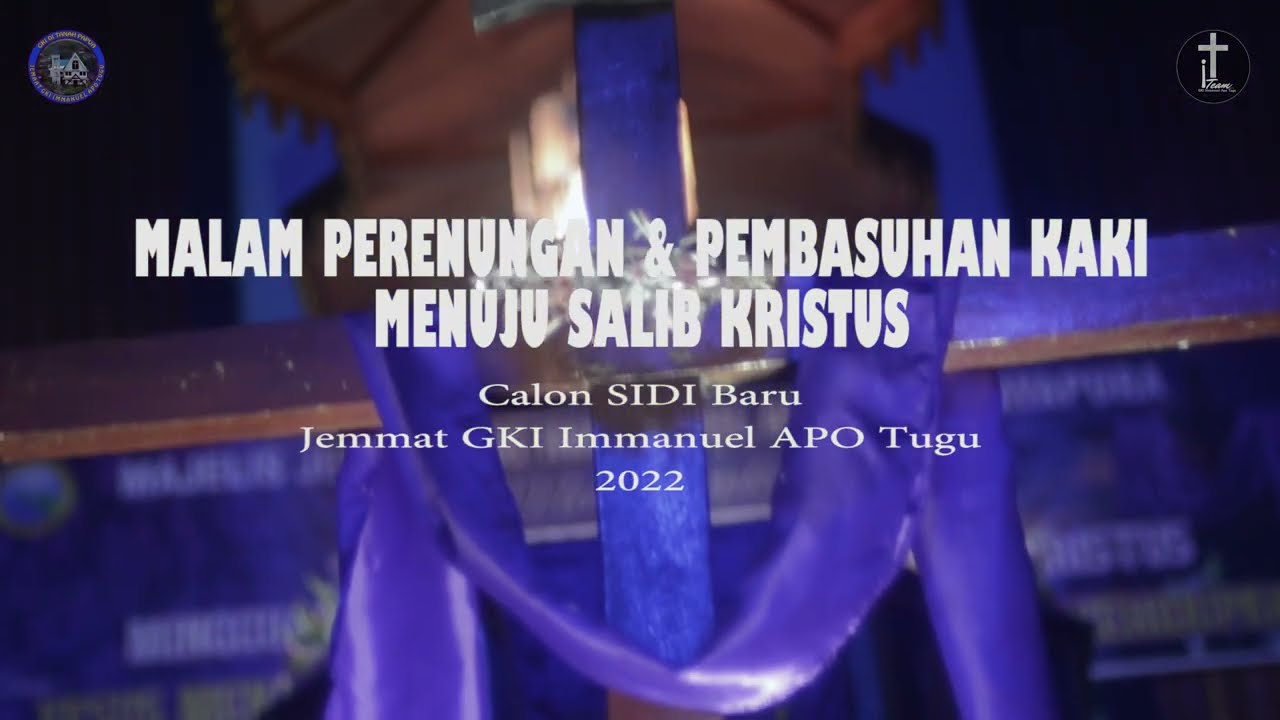 Malam Perenungan & Pembasuhan Kaki Calon SIDI Baru 2022