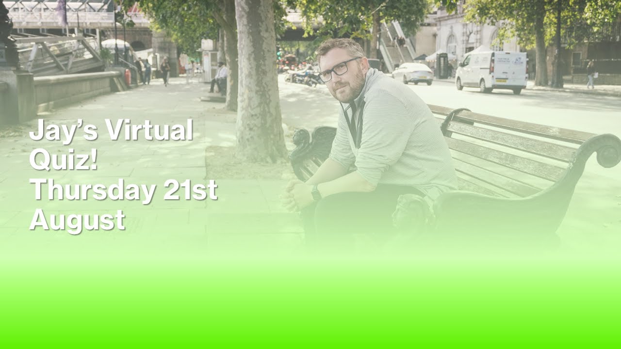 Jay's Quiz Live! Thursday 21st August