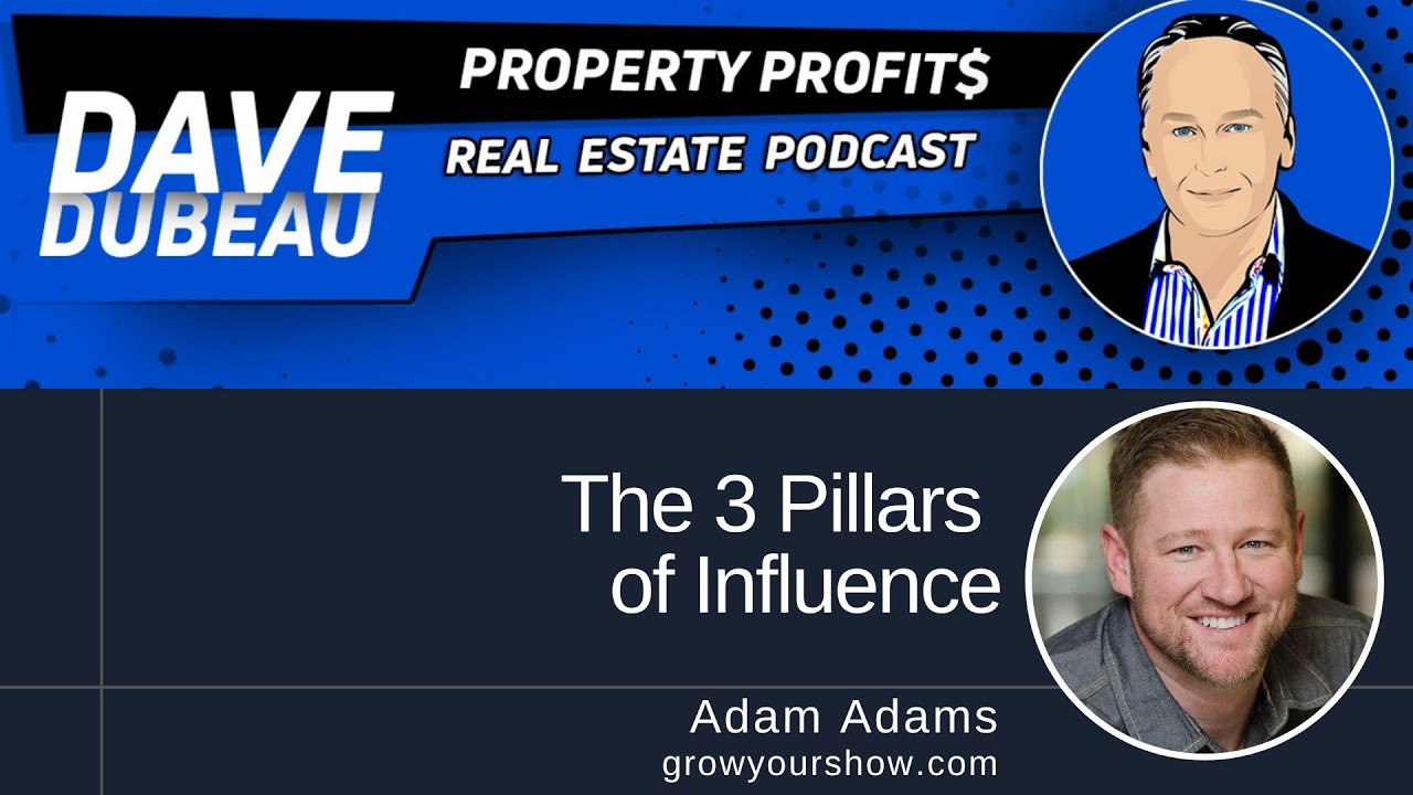 The 3 Pillars of Influence with Adam Adams