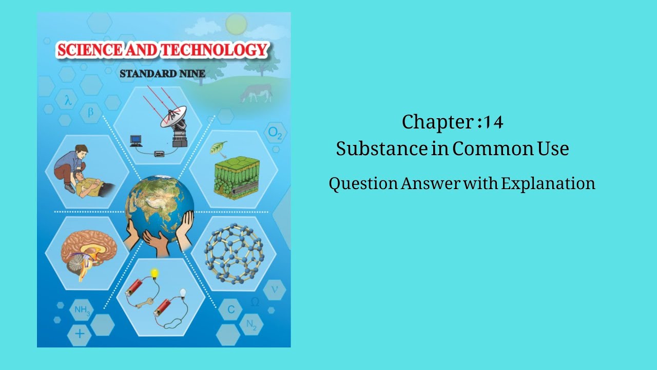 Substances in Common Use (Q&A) With Explanation Class IX PART II