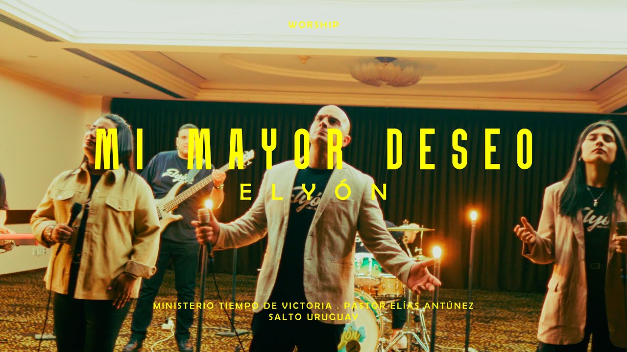 Mi Mayor Deseo - Elyón