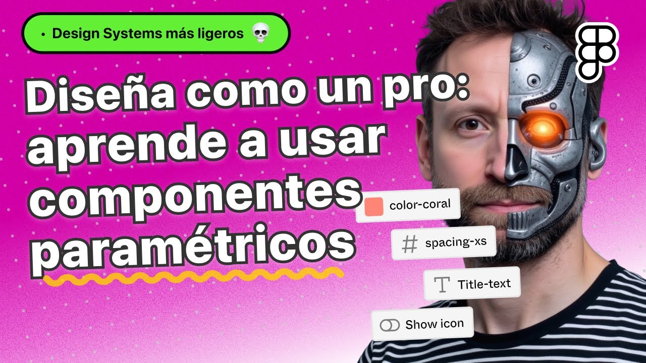 Diseña como un pro en Figma: aprende a usar componentes paramétricos