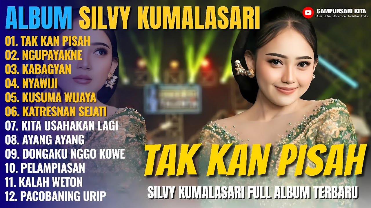 Album Silvy Kumalasari || TAK KAN PISAH - NGUPAYAKNE - KABAGYAN - Campursari Full Album Terbaru 2025