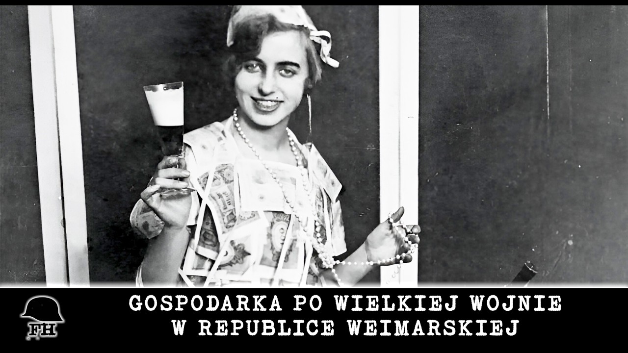 Gospodarka Niemiec po I Wojnie Światowej. Republika Weimarska 1918&ndash;1929 cz. 1 | Fronty Historii #3