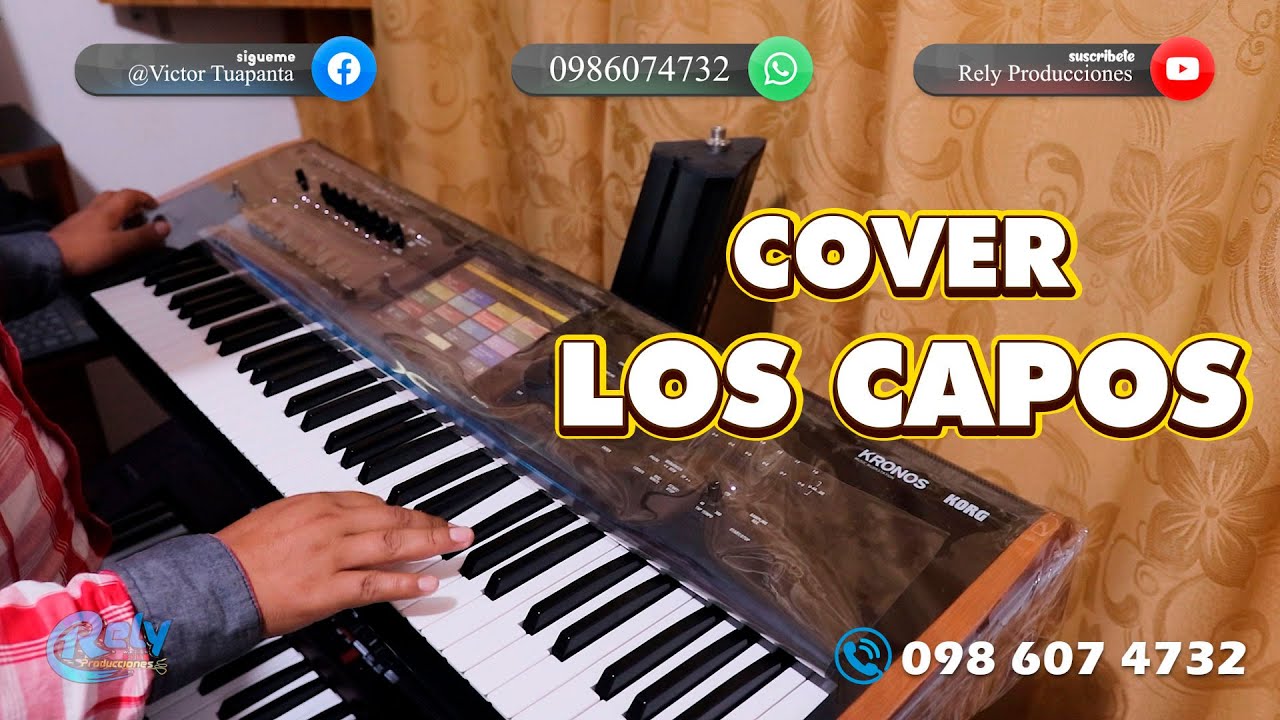 Agrupación Los Capos ( Mix Mentiras) _ Cover Teclado Rely Producciones