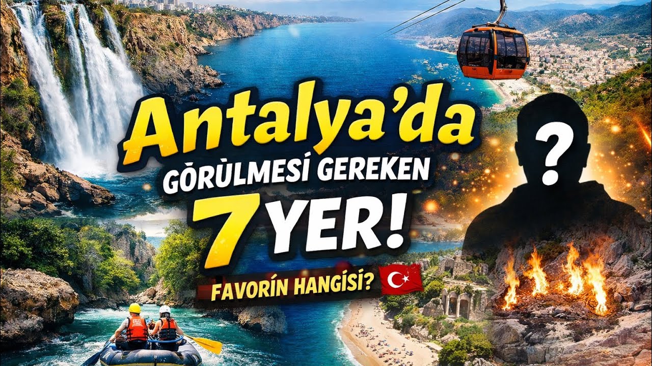 Antalya’da Mutlaka Görmeniz Gereken 7 Yer | (Bazısını İlk Kez Duyacaksınız)